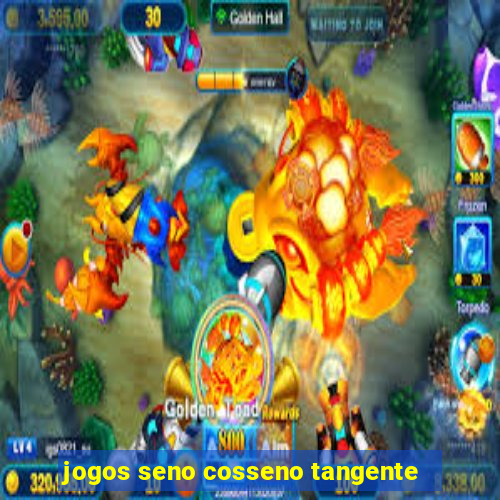 jogos seno cosseno tangente